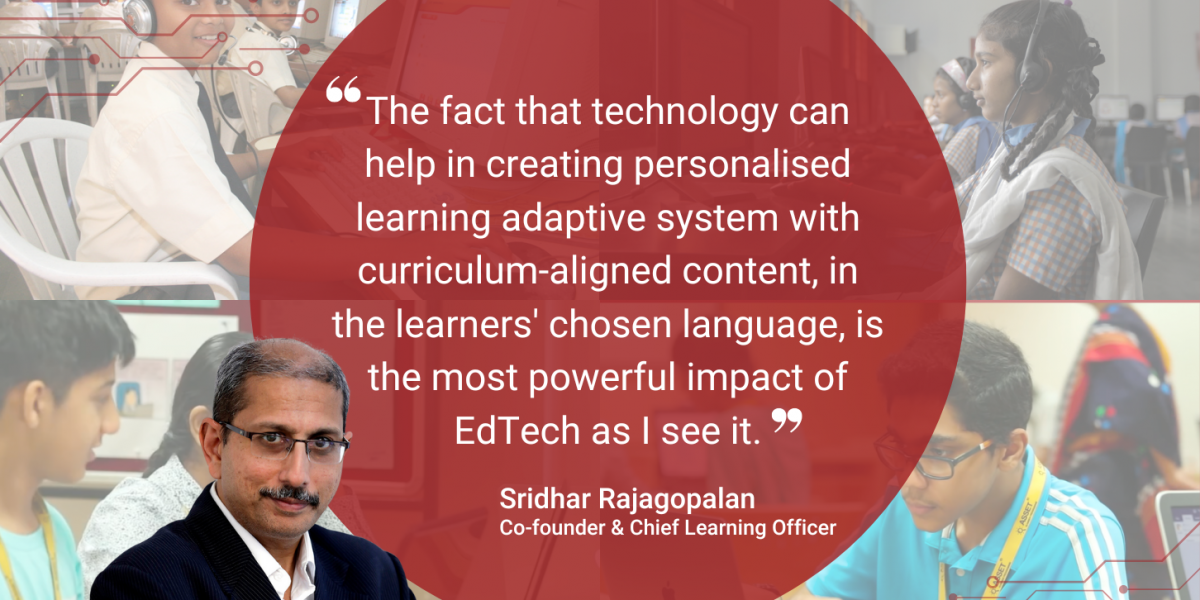 ‘Today, Every Student Can Potentially Self-learn Using Technology’