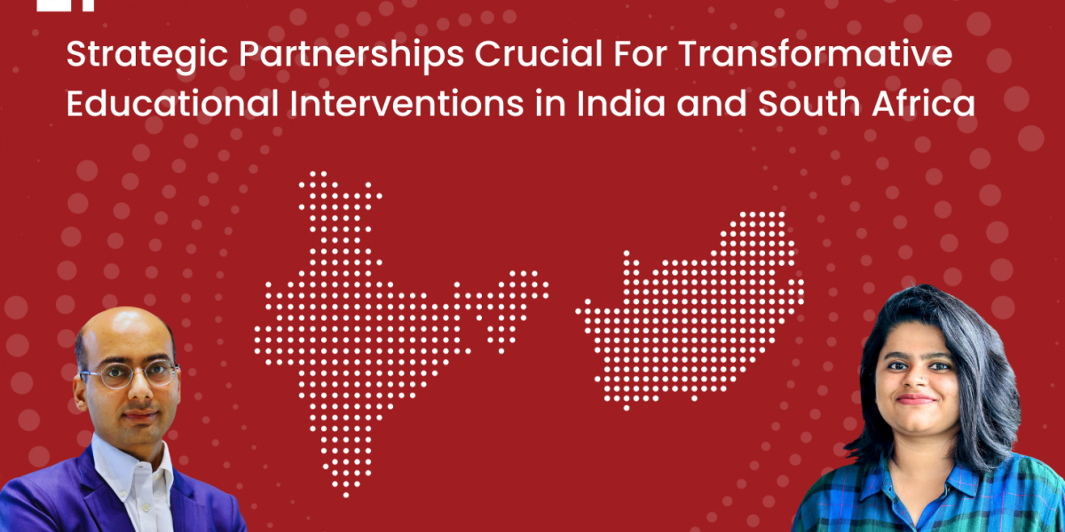 Strategic Partnerships Crucial For Transformative Educational Interventions in India and South Africa